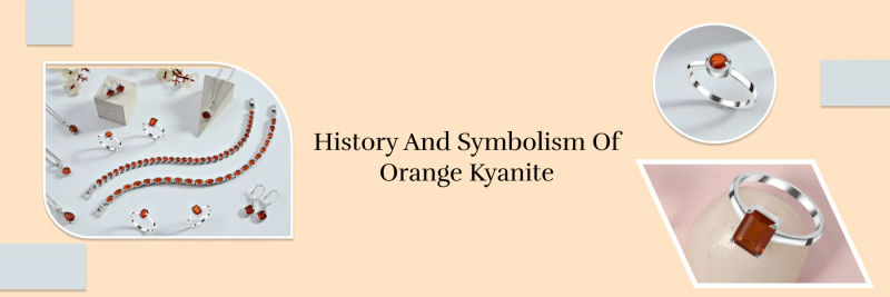 Unveiling the Unique Allure of Orange Kyanite: Embracing the Warmth and Beauty: 