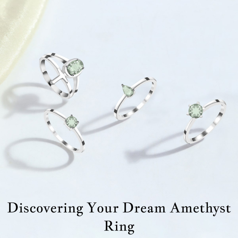 A Touch of Serene Sophistication in Elegant Green Amethyst Rings: 