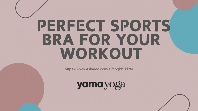 Perfect Sports Bra for your Workout: 