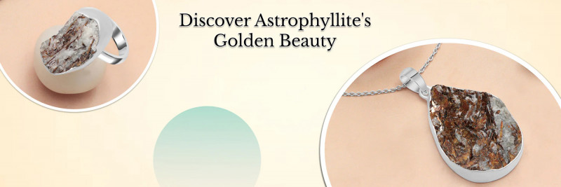 Sprinkle The Enchanting Astrophyllite Crystal In your Life: 