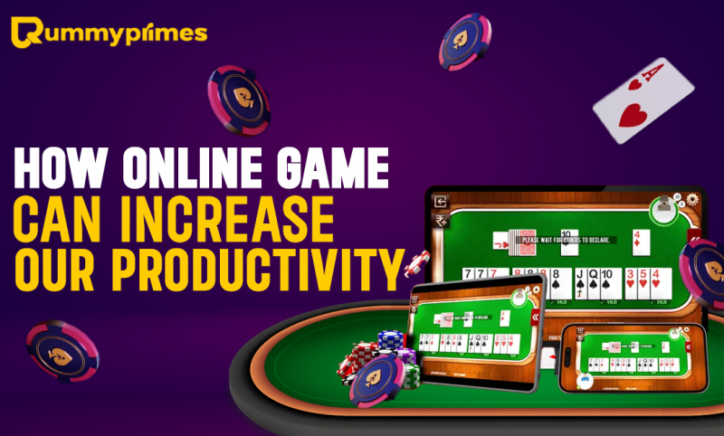 How Online Gaming Boosts Productivity Benefits of Playing Rummy & Other Games: 