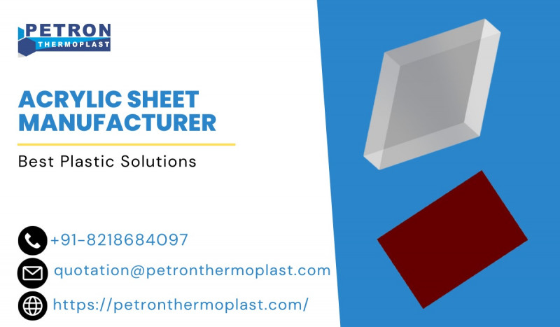 Acrylic Sheet Manufacturer for Best Plastic Solutions: 