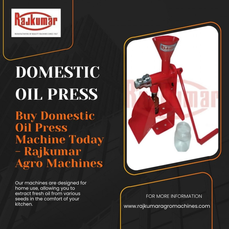 Choose Domestic Oil Press Machine Exporter - Rajkumar Agro Machines