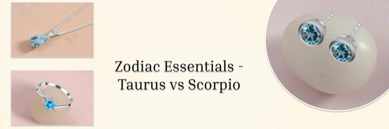 Taurus and Scorpio: A Deep Divine Into Their Friendship, Love, & Marriage Compatibility: 