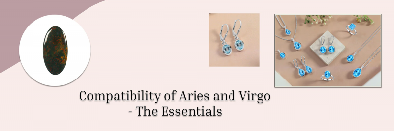 The Aries and Virgo Connection: A Compatibility Overview: 