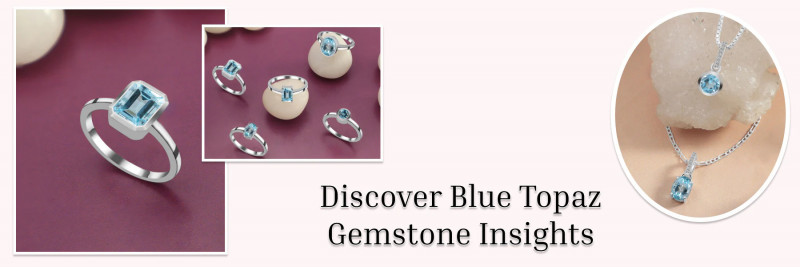Blue Topaz: History, Meanings, Healing Properties, Facts, Benefits & Tips: 