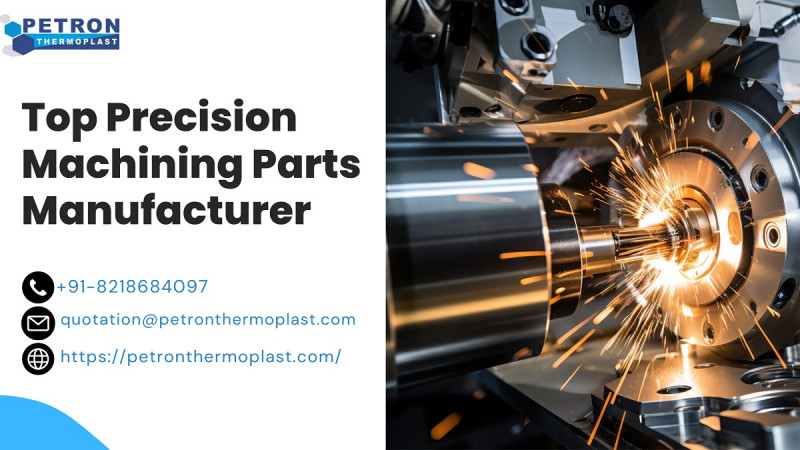 Top Precision Machining Parts Manufacturer: 