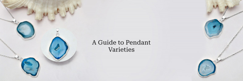 Types of Pendants – Everything You Need to Know: 