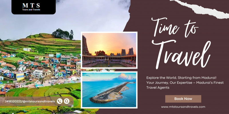 Contact MTS Tours: Your Reliable Travel Agent in Madurai for Perfect Trips: 