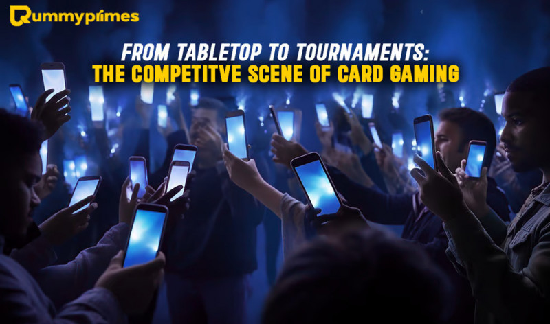 Know About Competitive Card Gaming: From Tabletop to Tournaments: 