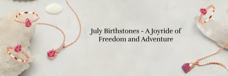 Birthstones by Month July - A July Joyride of Freedom and Adventure: 
