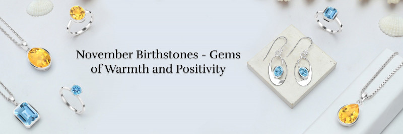 Birthstones by Month November: What They Represent: 