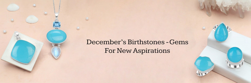 Discover December Birthstones: Their Meanings, Symbolism, and Perfect Jewelry Ideas: 