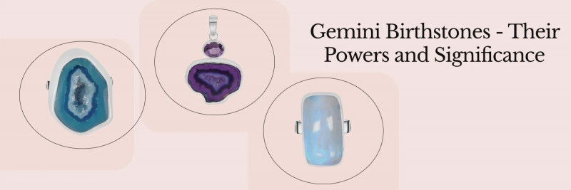 A Complete Guide To Gemini Birthstones – Meaning, Healing Benefits And Compatibility With Other Zodiac Signs: 