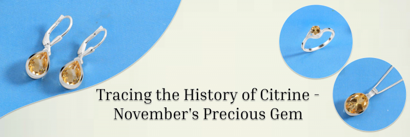 Topaz and Citrine: November Birthstones symbolizing strength, vitality, and warmth.: 
