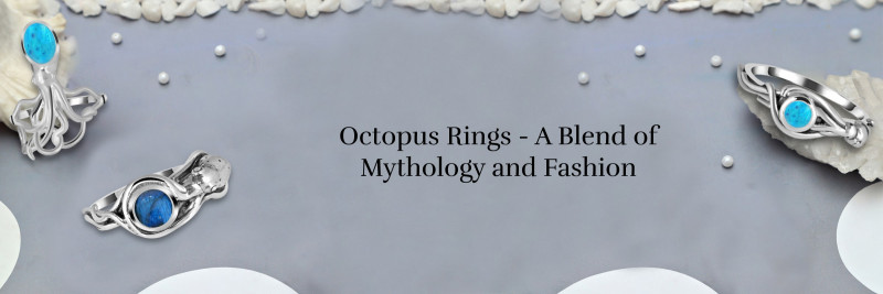Octopus Rings Decoded - Fanciful Imagery, Zodiac Associations, Benefits, and Jewelry Matching: 