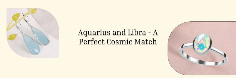 Witness the Sorcery Moving with The Appeal of Libra and Aquarius Compatibility!: 
