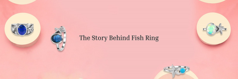 Fish Ring: Meaning, History, Symbolism & Benefits: 
