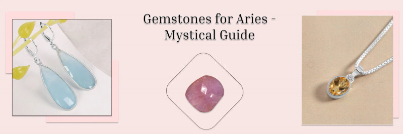 Aries Birthstones: Tap Into the Mystical Healing World of Gemstones and Their Significance: 
