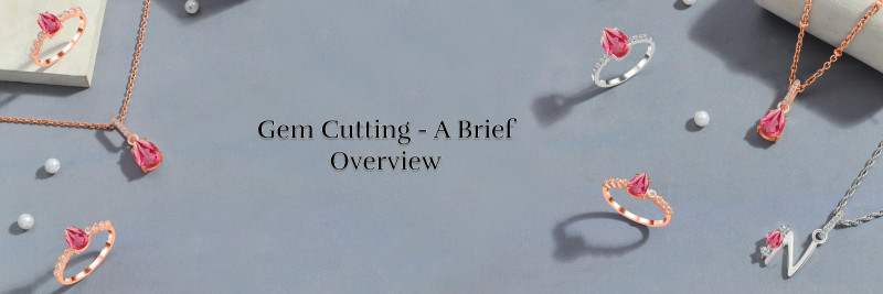 Gemstone Cutting - Meaning: 