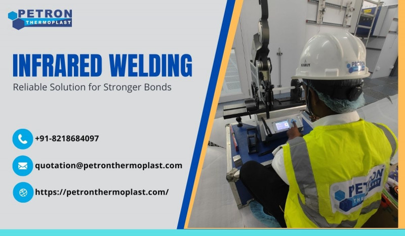 Infrared Welding - Reliable Solution for Stronger Bonds: 