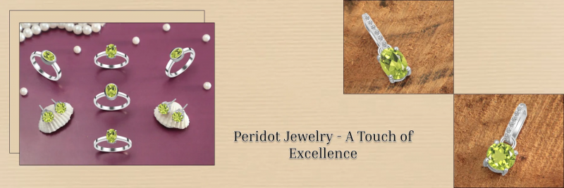 Peridot Jewelry: Timeless Elegance for Every Occasion: 