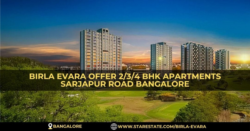 Birla Evara Offer 2/3/4 BHK Apartments Sarjapur Road Bangalore: 
