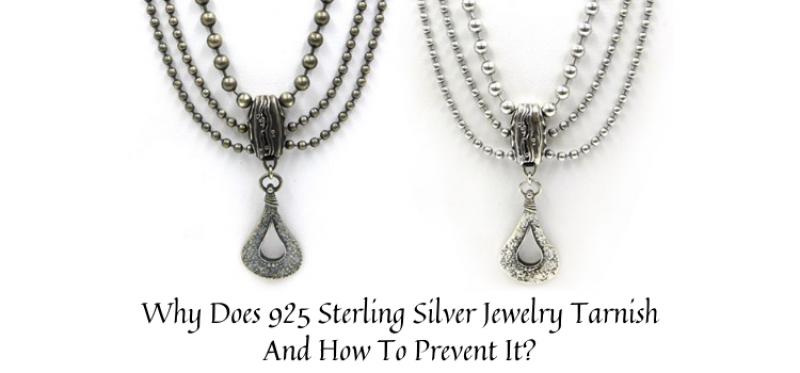 Why Does 925 Sterling Silver Jewelry Tarnish And How To Prevent It?: 