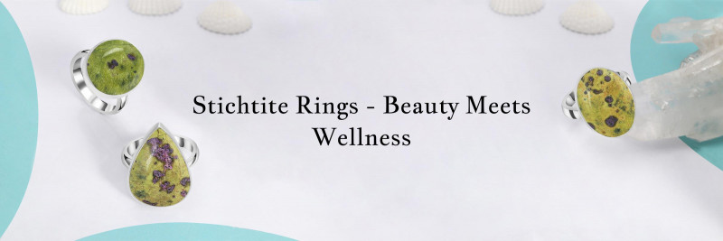 Stichtite Rings: Healing Benefits and Perfect Jewelry Pairing Guide: 