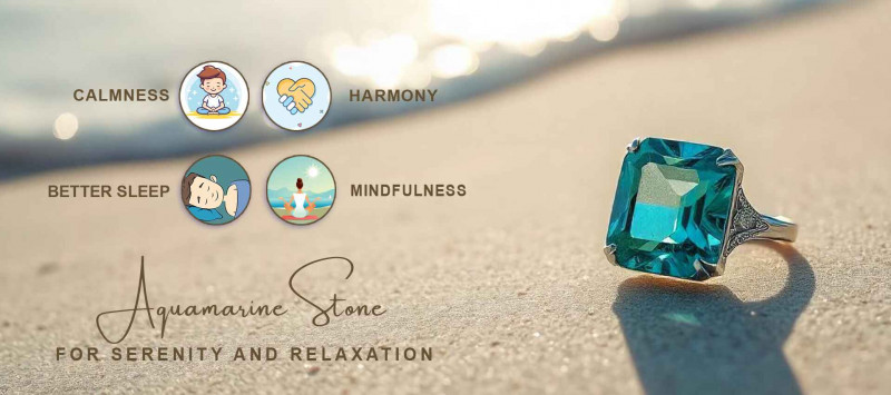 Aquamarine stone Benefits for serenity and relaxation: 