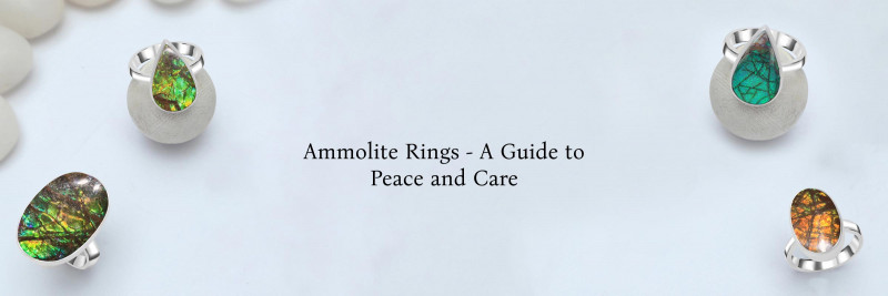 Calming Benefits of Wearing Ammolite Rings and Ways Of purifying and Charge Them: 
