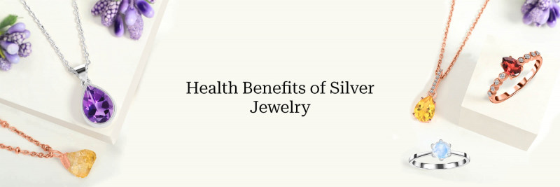 Boosting Wellness: The Health Benefits of Wearing Silver Jewelry: 