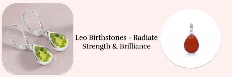 Leo Birthstones: Unveiling Their Meaning, Benefits And Ties With Other Zodiac Signs: 