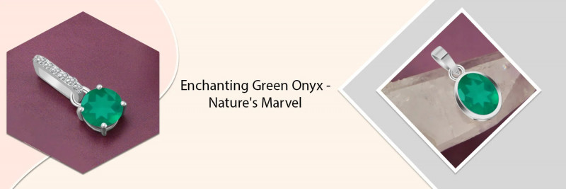 Green Onyx: Price, Value, and Jewelry Information: 