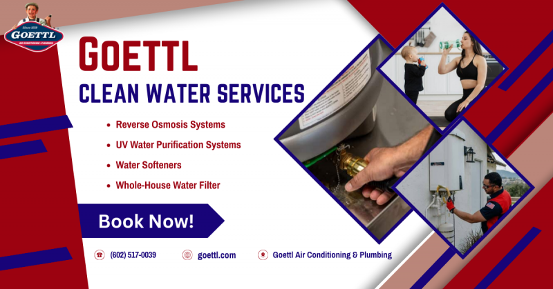 Improved Filtration for Safer Water with Goettl Clean Water Services: 