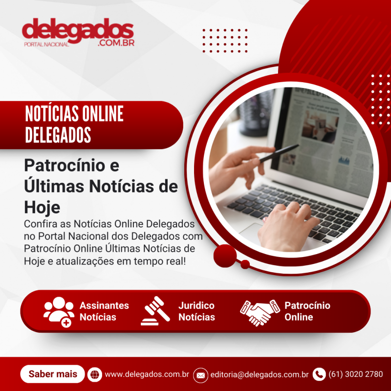 🛡️📲 Notícias Online Delegados – Informação com autoridade!: 