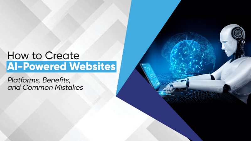 How to Create Website with Ai: Platforms, Benefits, and Common Mistakes: 