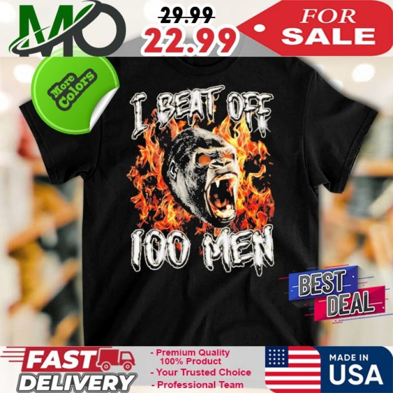 Official Gorilla I Beat Off 100 Men Unisex T-Shirt: 