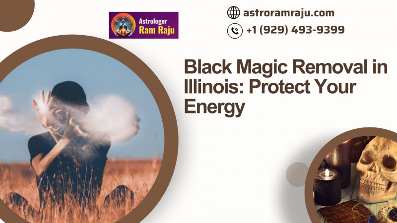 Black Magic Removal in Illinois: Protect Your Energy​: 
