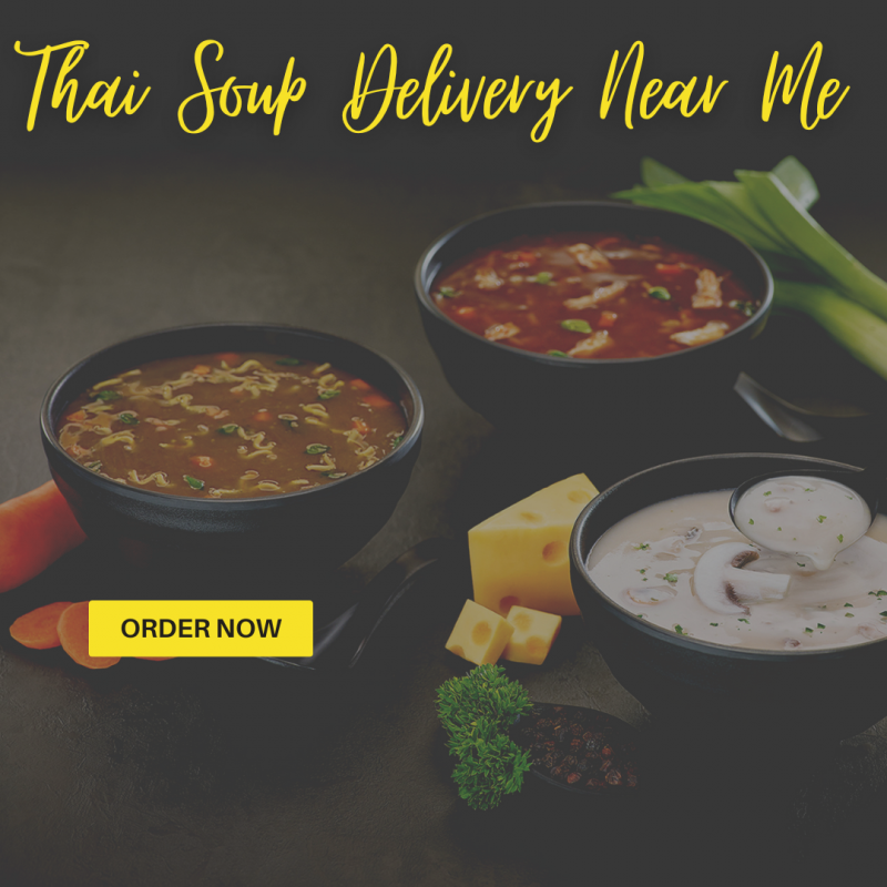 Good Thai Soup Delivery Near Me