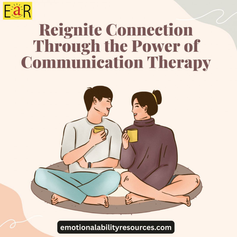Reignite Connection Through the Power of Communication Therapy: 