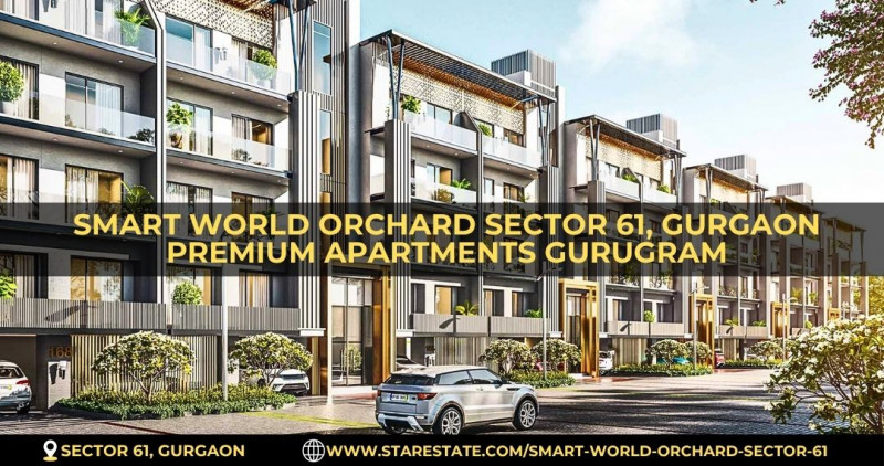 Smart World Orchard Sector 61 Gurugram Luxury Homes: 