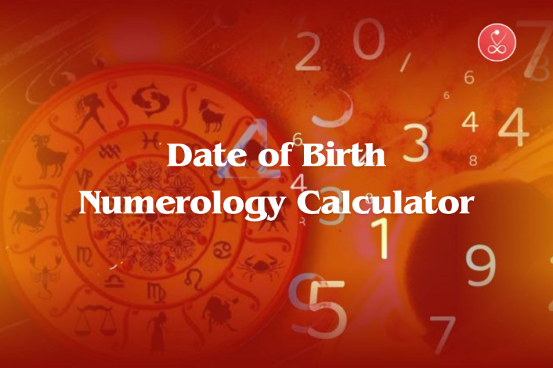 Accurate Date of Birth Numerology Calculator - Discover Your Life Path: 