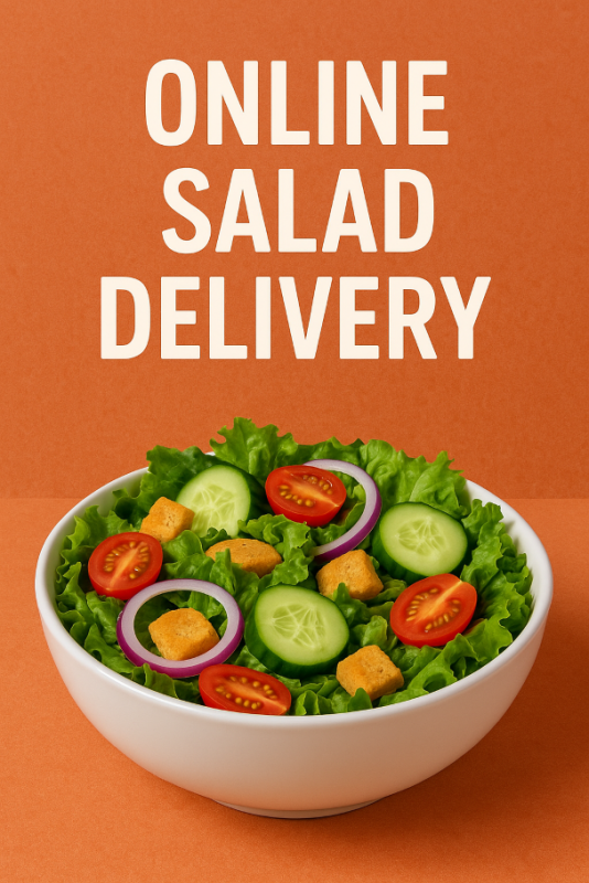Order Online Salad Delivery – Fresh, Fast & Healthy Meals