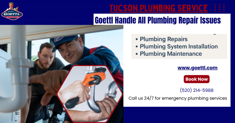 Goettl Plumbing Services in Tucson – Reliable Repairs, Installs & Maintenance: 