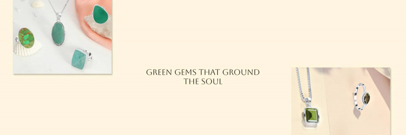 Green Gemstones That Stand for Vitality, Renewal, and Good Fortune: 