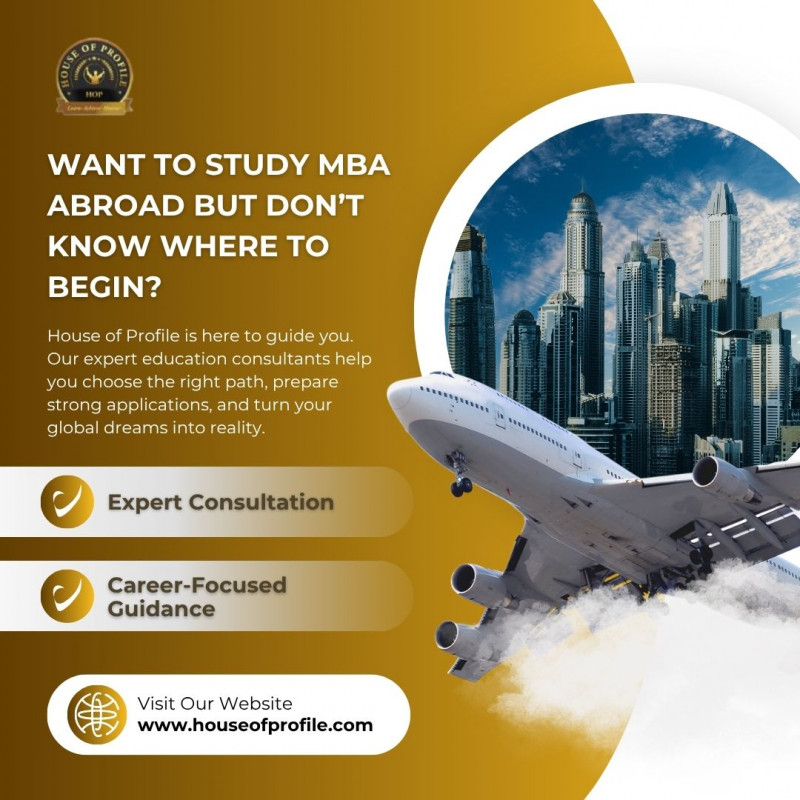How to Apply for MBA Abroad Made Easy with House of Profile: 