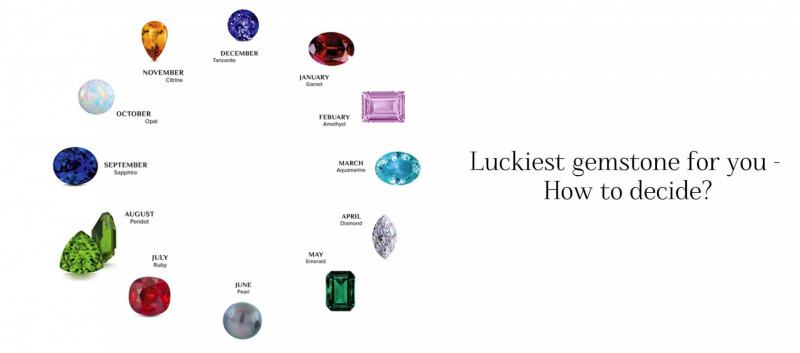 Luckiest gemstone for you - How to decide?: 