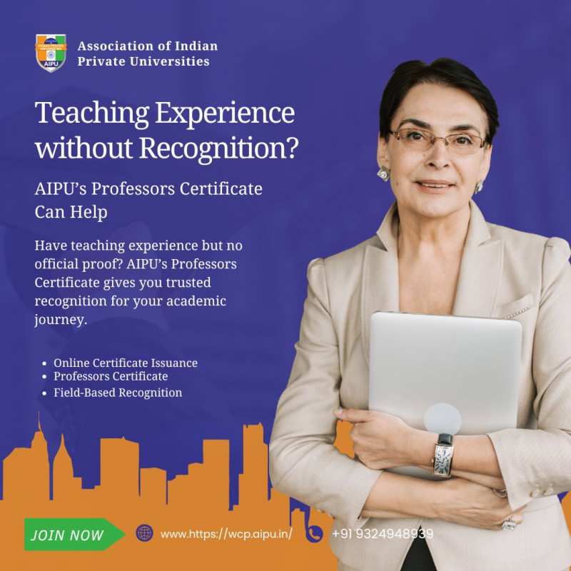 Teaching Experience Without Recognition? AIPU’s Professors Certificate Can Help: 