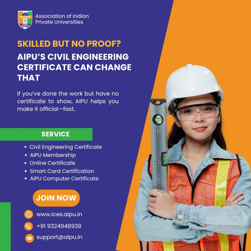 Skilled But No Proof? AIPU’s Civil Engineering Certificate Can Change That